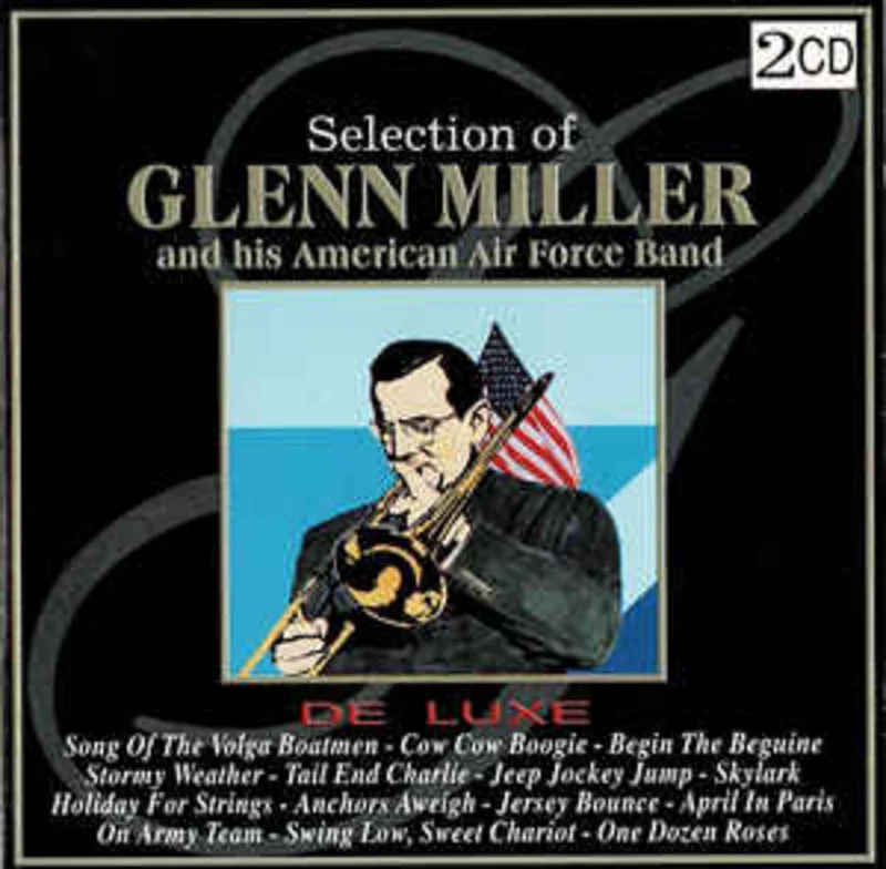 Glenn Miller And His American Air Force Band*  Selection Of Glenn Miller And His American Air Force Band  (1996)     CD