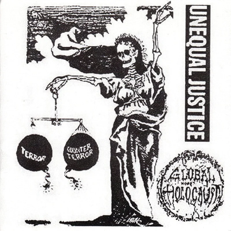 Global Holocaust - Unequal Justice NEW 7"