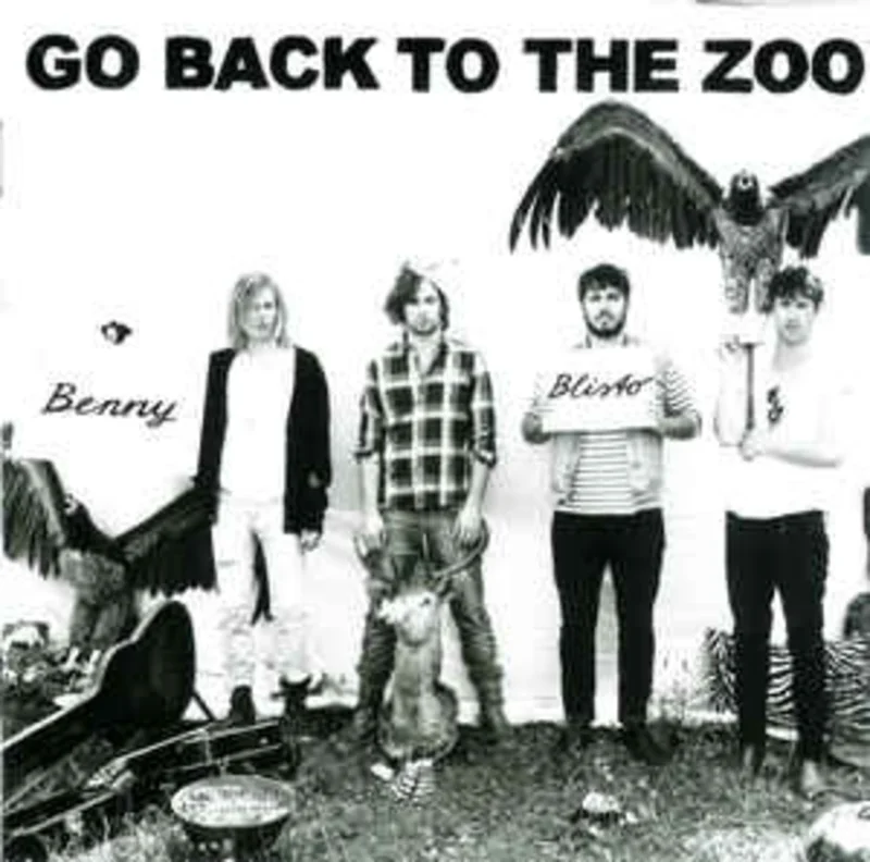 Go Back To The Zoo  Benny Blisto  (2010)