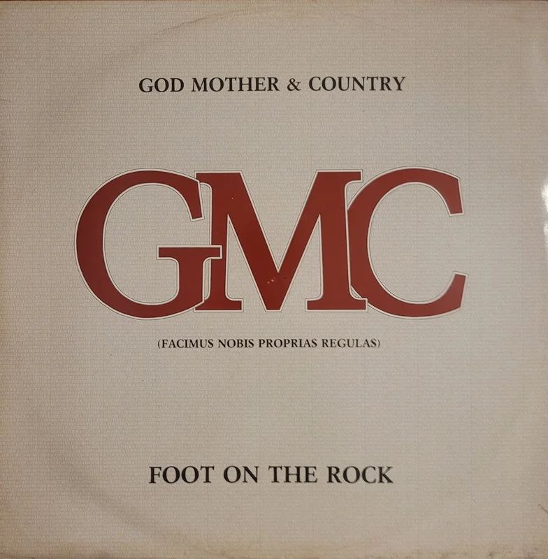 God Mother & Country (GMC) - Foot On The Rock 12" Single