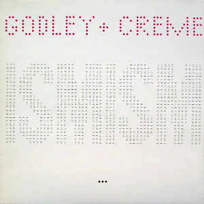 Godley & Creme - Ismism  (1981)