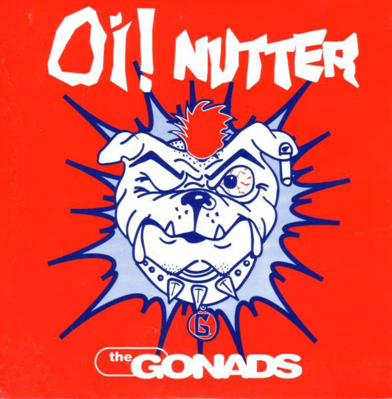 Gonads - Oi Nutter USED 7"