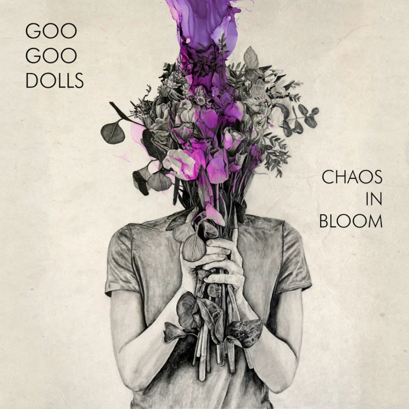Goo Goo Dolls - Chaos in Bloom