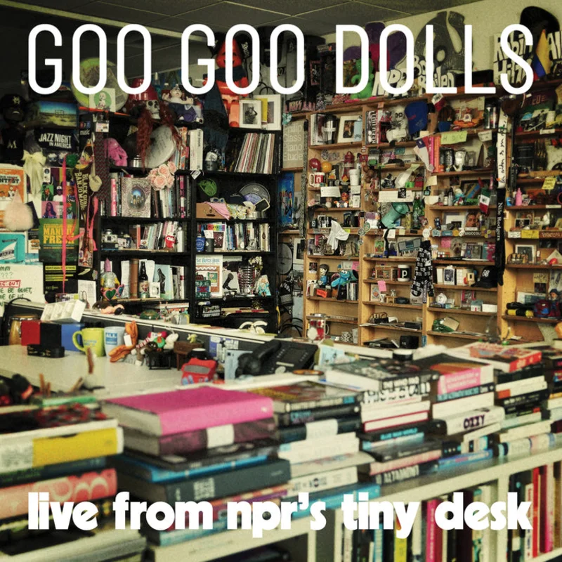 Goo Goo Dolls - Live From NPR's Tiny Desk - on limited colored vinyl
