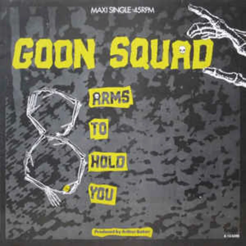 Goon Squad  Eight Arms To Hold You  (1985)