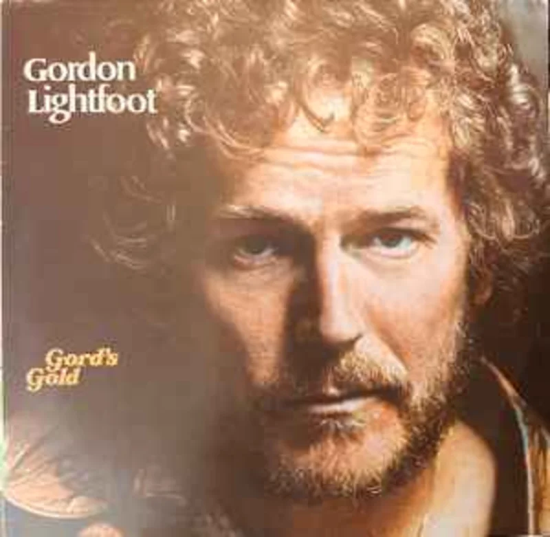 Gordon Lightfoot  Gord's Gold