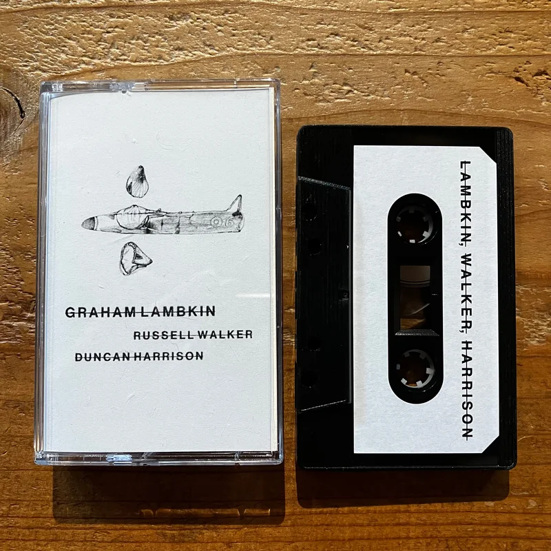 Graham Lambkin, Russell Walker, Duncan Harrison  Lambkin, Walker, Harrison (TAPE)