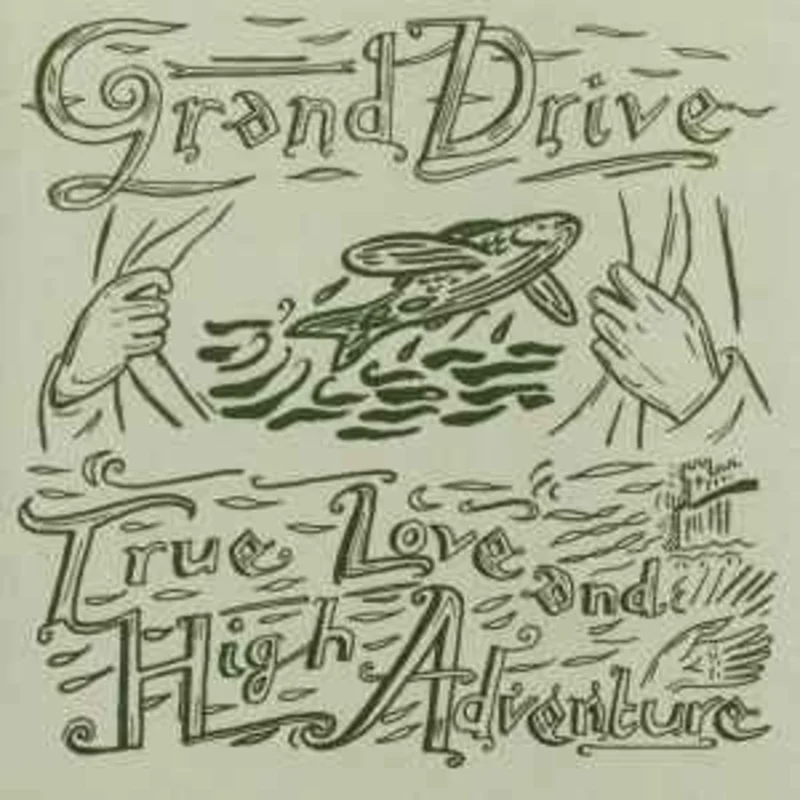 Grand Drive  True Love And High Adventure  (2000)     CD