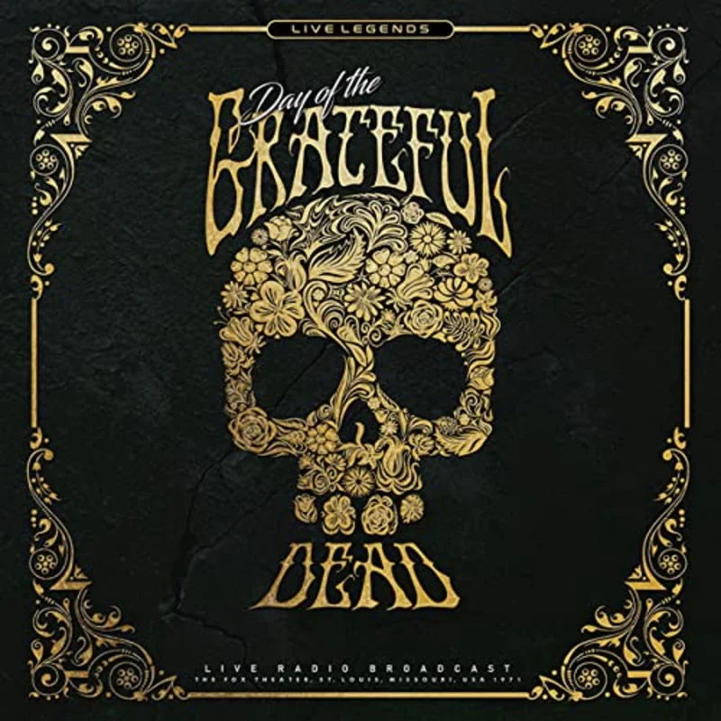 Grateful Dead - Day of the Grateful Dead - Live at the Fox Theater St Louis 1971 - Import