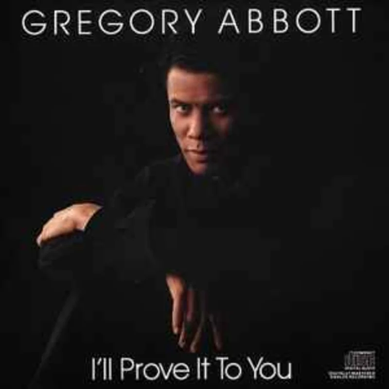Gregory Abbott  I'll Prove It To You  (1988)     CD