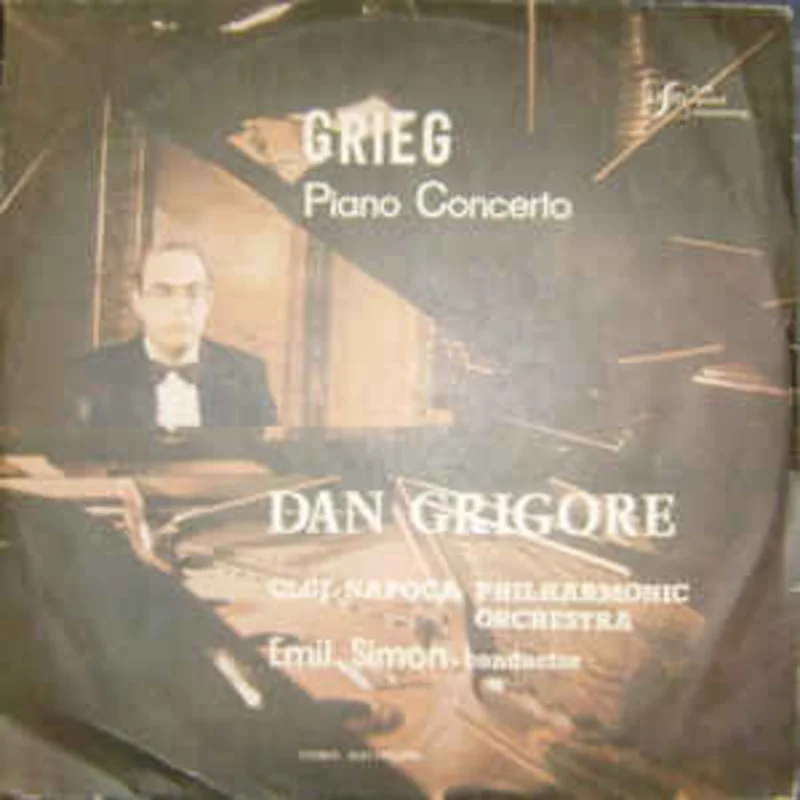 Grieg*  Dan Grigore / Cluj-Napoca Philharmonic Orchestra* / Conductor  Emil Simon  Piano Concerto (1988)