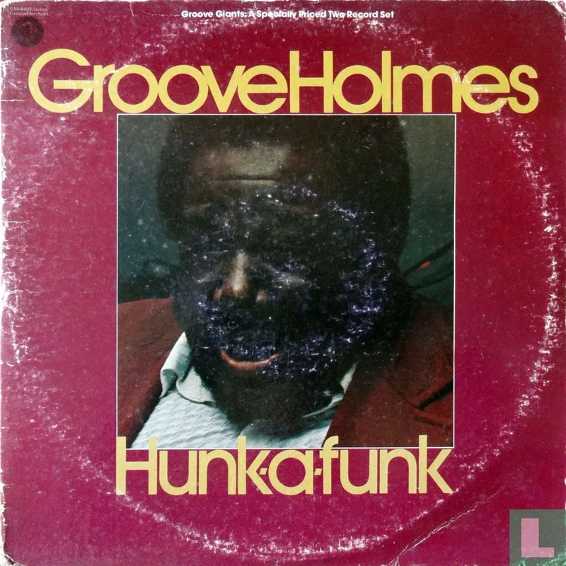 Groove Holmes - Hunk-a-Funk!