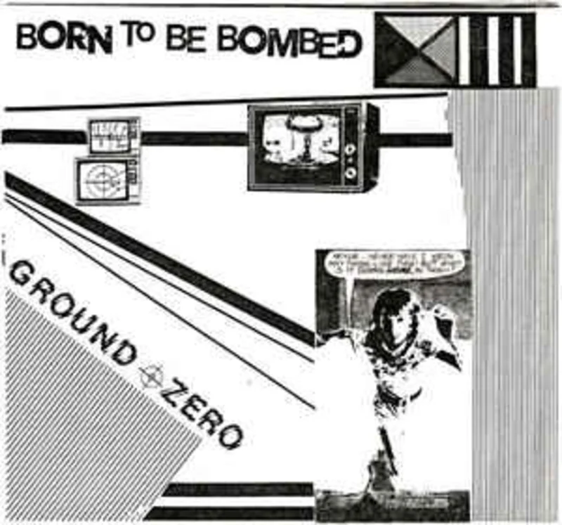 Ground Zero - Born To Be Bombed USED 7"
