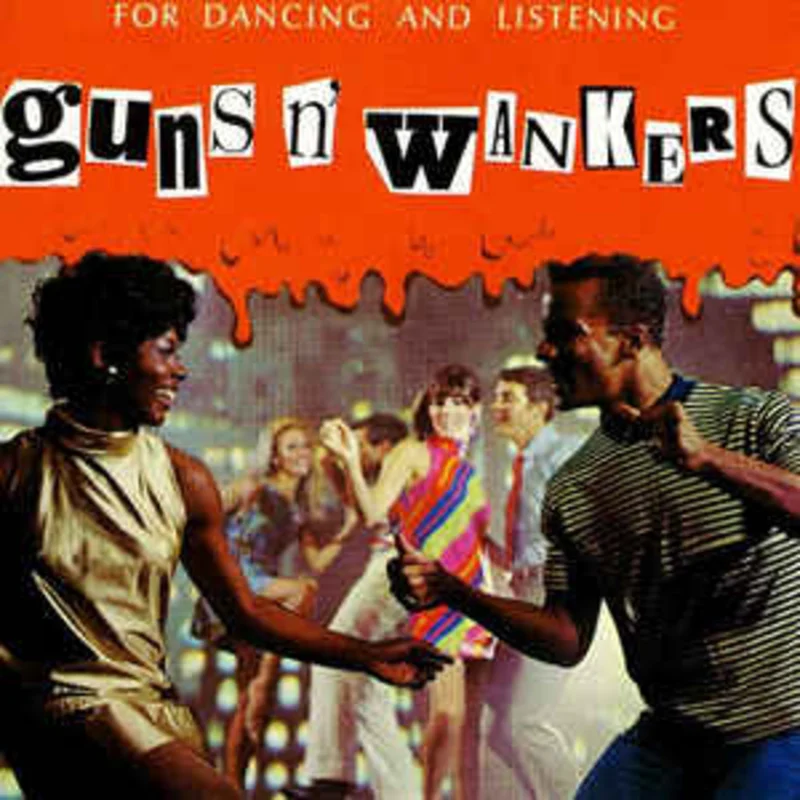 Guns 'N' Wankers - For Dancing And Listening USED LP