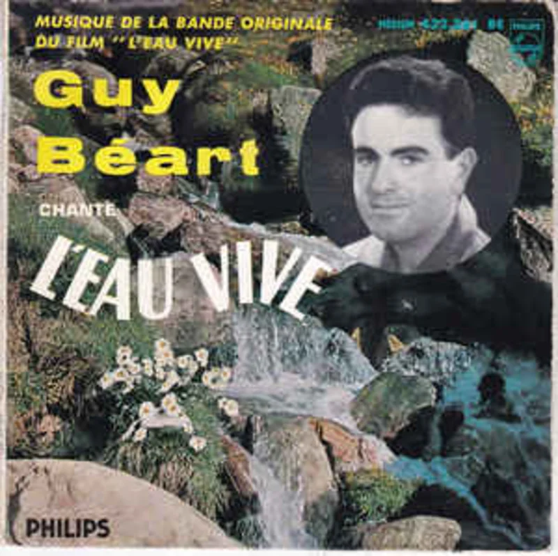 Guy Bart  Guy Bart Chante L'eau Vive - Musique De La Bande Originale Du Film "L'Eau Vive" (1959)