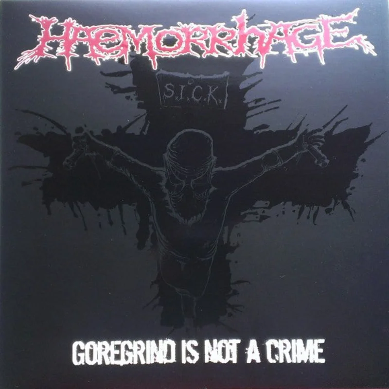 Haemorrhage - Goregrind Is Not A Crime  NEW LP