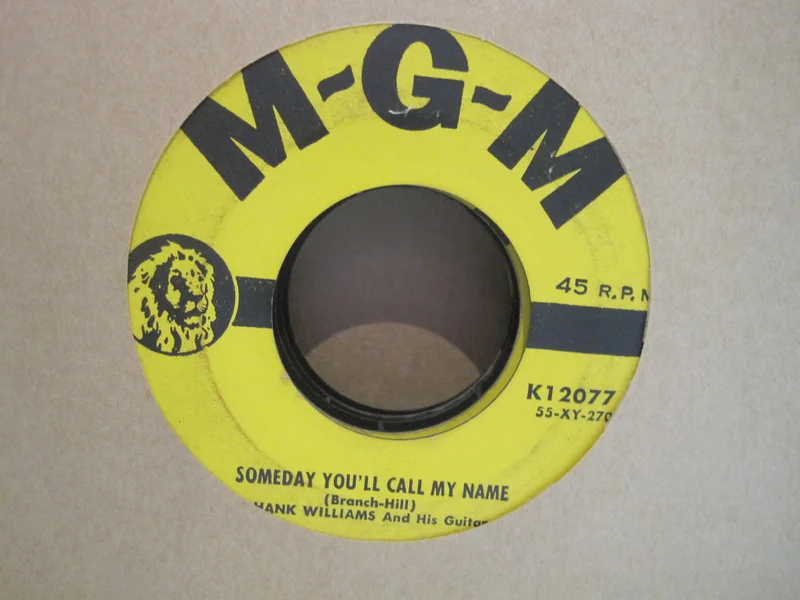 Hank Williams - Someday You'll Call My Name b/w The First Fall of Snow