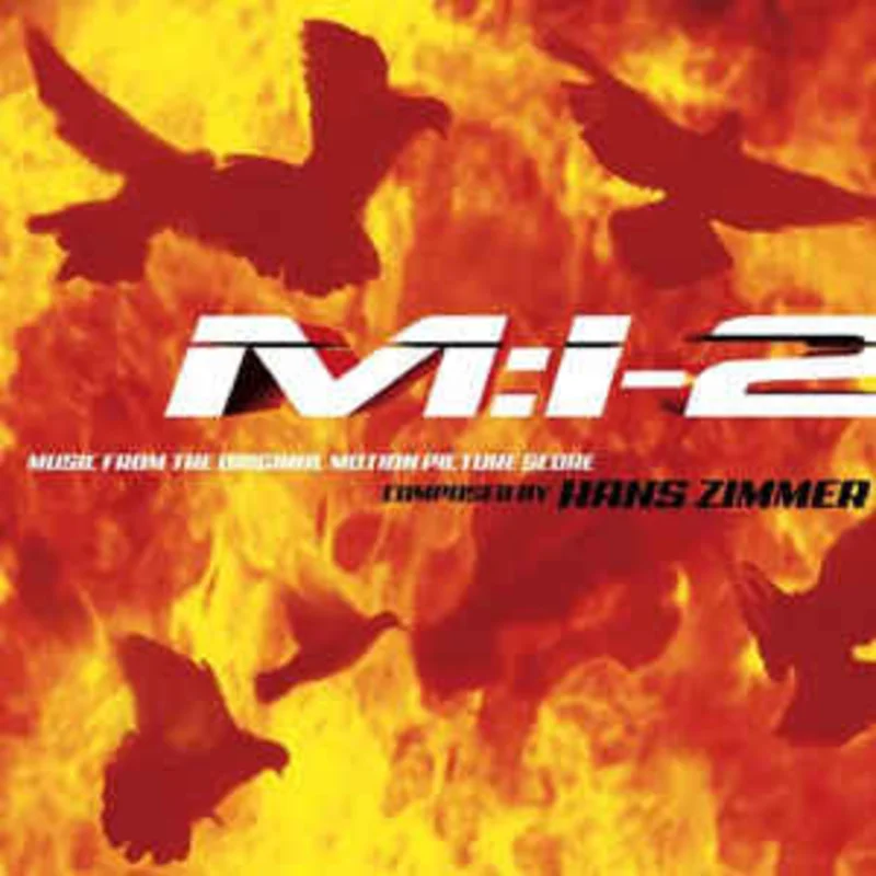 Hans Zimmer  M:I-2 "Mission Impossible 2" (Music From The Original Motion Picture Score)  (2000)