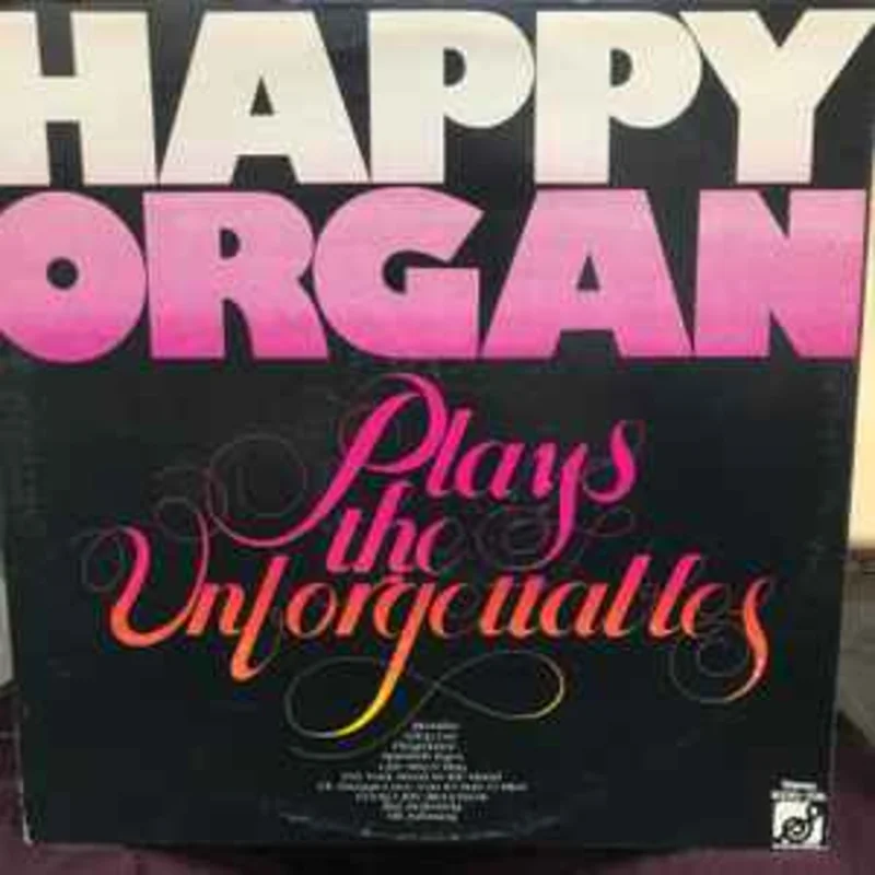 Happy Organ  Plays The Unforgettables