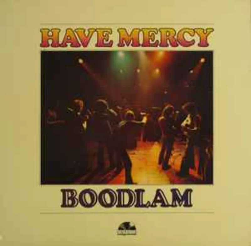 Have Mercy  Boodlam  (1977)