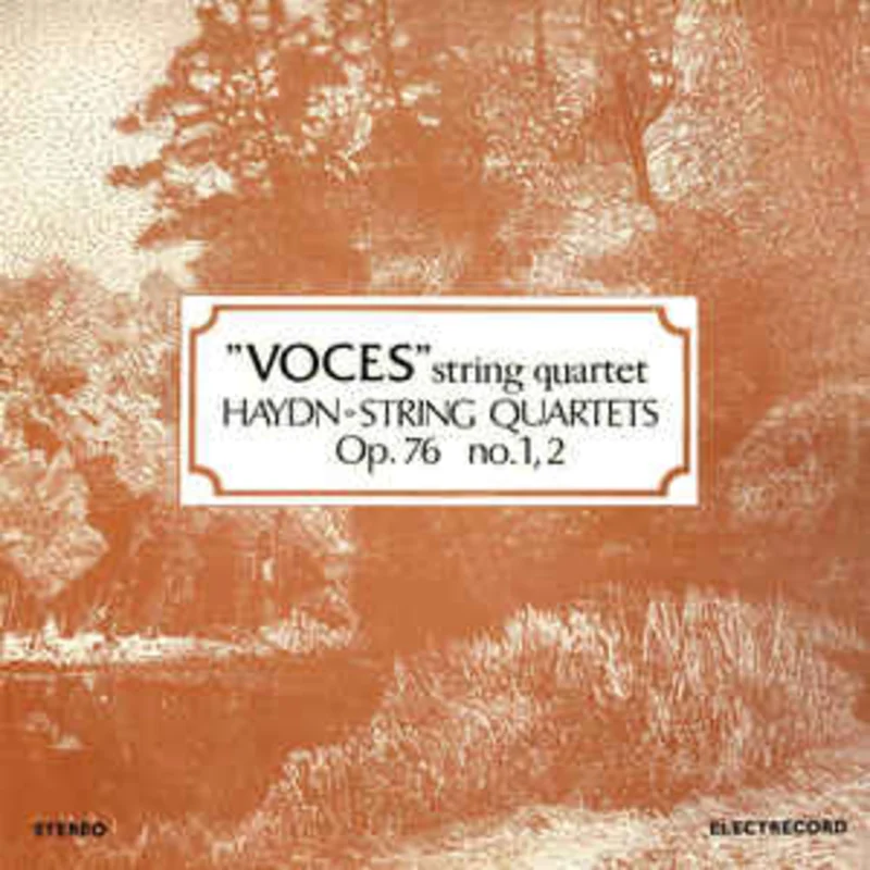 Haydn* - "Voces" String Quartet*  String Quartets Op. 76 No. 1, 2 (1983)