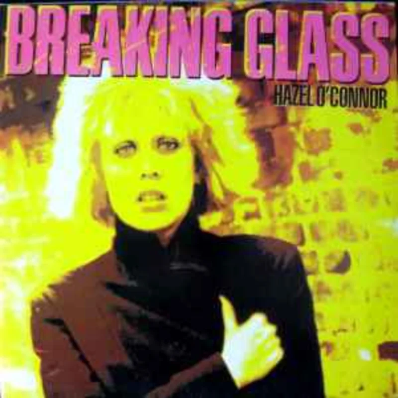 Hazel O'Connor  Breaking Glass