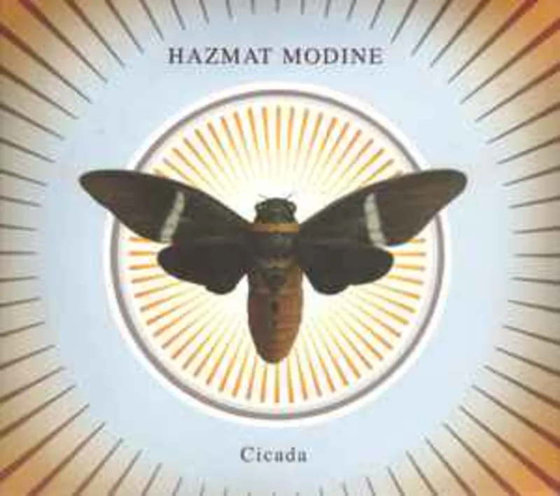 Hazmat Modine  Cicada  (2011)     CD