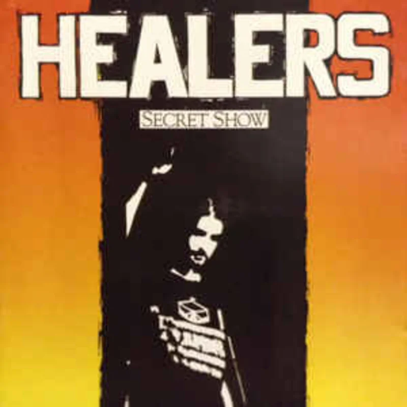 Healers  Secret Show  (1990)