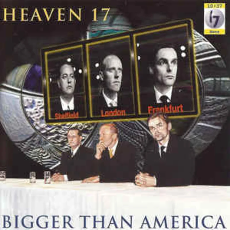 Heaven 17  Bigger Than America  (1996)