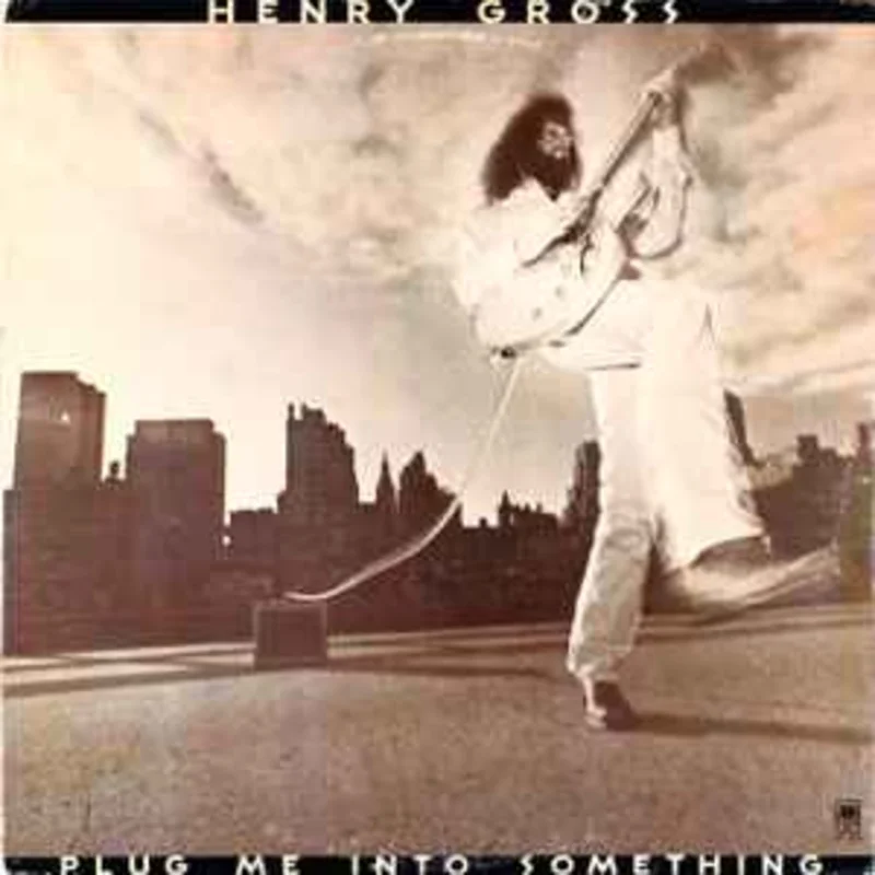 Henry Gross  Plug Me Into Something  (1975)