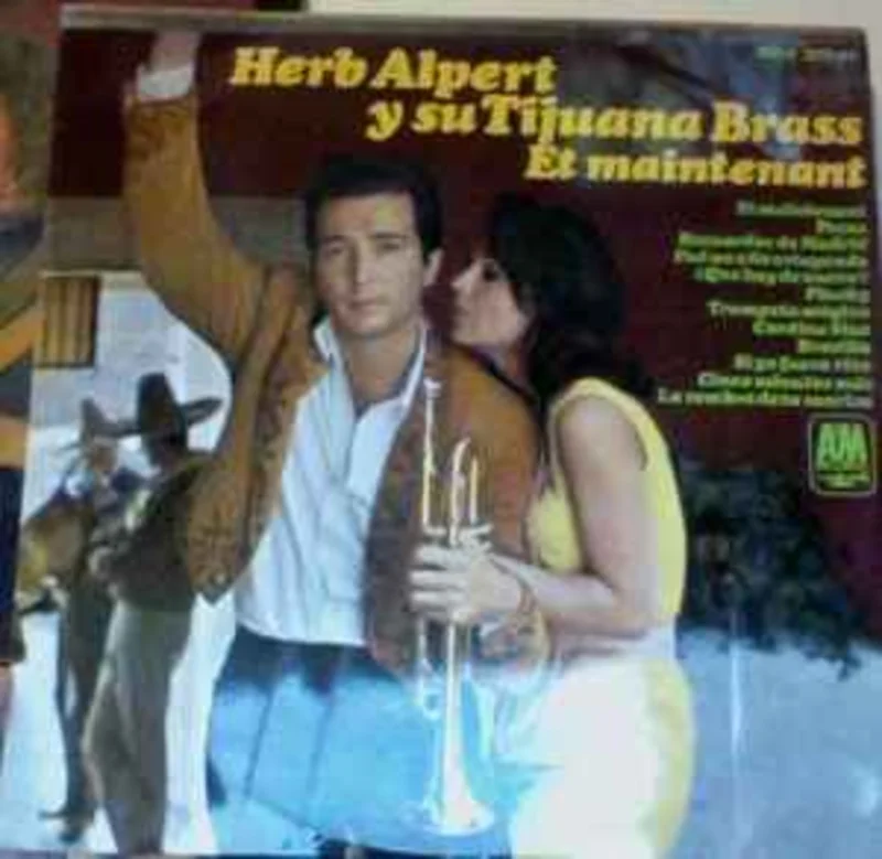 Herb Alpert y Su Tijuana Brass*  Et Maintenant  (1966)