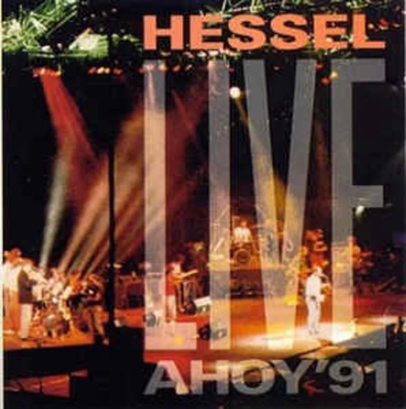 Hessel  Live Ahoy '91  (1991)