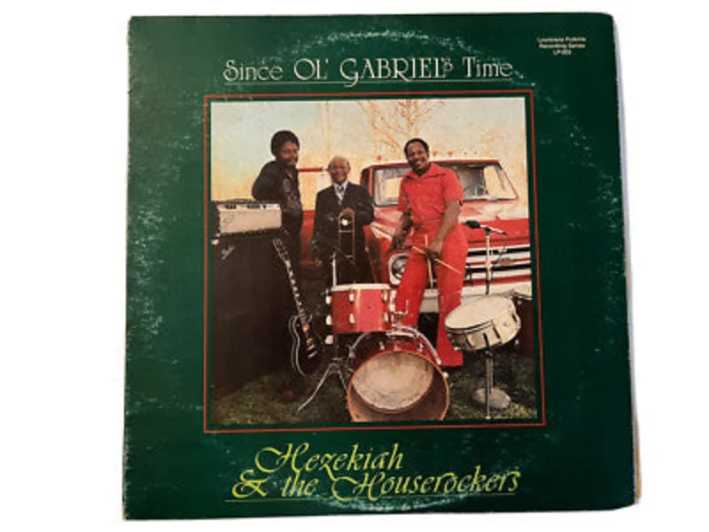 Hezekiah & The Houserockers - Since OL' GABRIEL's Time