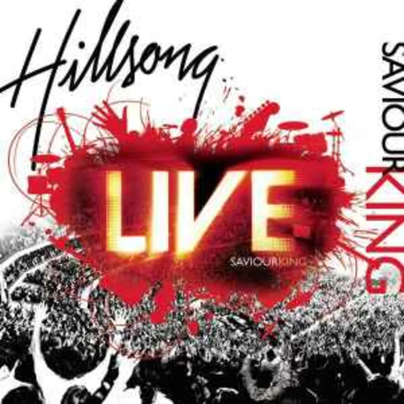 Hillsong  Saviour King  (2007)     CD