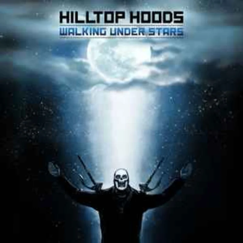 Hilltop Hoods  Walking Under Stars  (2014)     CD