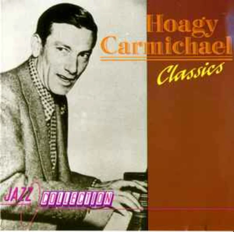 Hoagy Carmichael  Classics  (1989)     CD