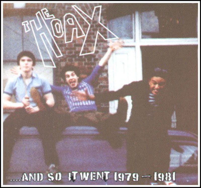 Hoax, The - and So It Went 1979-1981 NEW CD