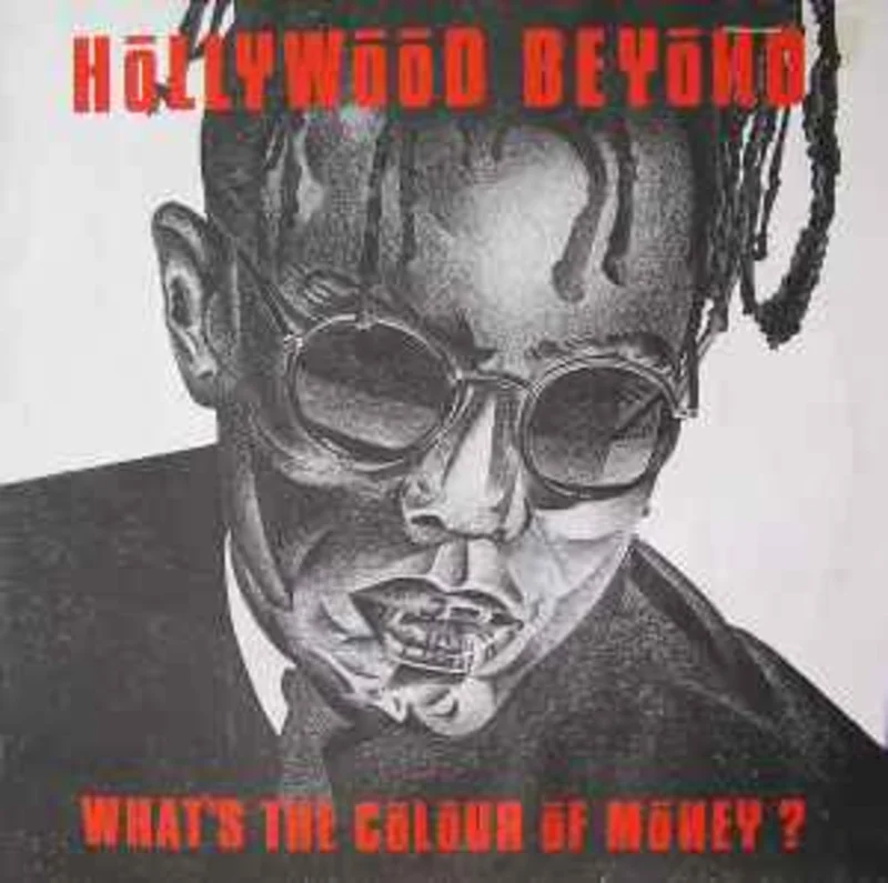 Hollywood Beyond  What's The Colour Of Money?  (1986)