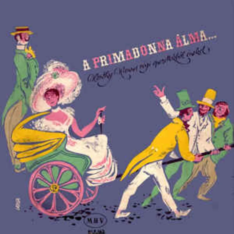 Honthy Hanna  A Primadonna lma... (Honthy Hanna Rgi Operettekbl nekel)