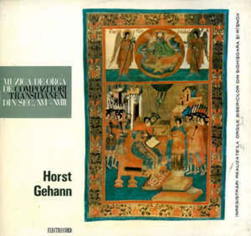 Horst Gehann  Muzic De Org De Compozitori Transilvneni Din Sec. XVI-XVIII  (1967)