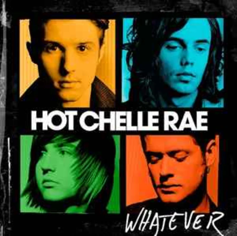 Hot Chelle Rae  Whatever  (2011)     CD
