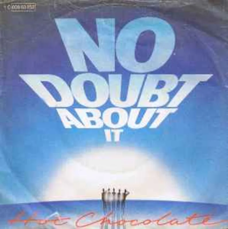 Hot Chocolate  No Doubt About It  (1980)     7"