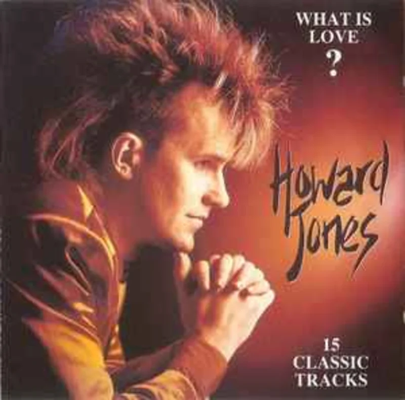 Howard Jones  What Is Love? 15 Classic Tracks  (1993)     CD