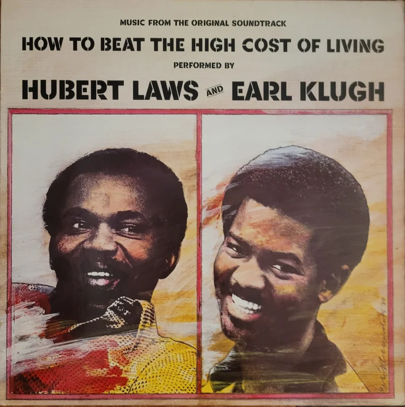 Hubert Laws and Earl Klugh  (Music From The Original Soundtrack) How To Beat The High Cost Of Living Lp