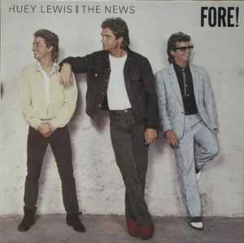 Huey Lewis And The News*  Fore!  (1986)
