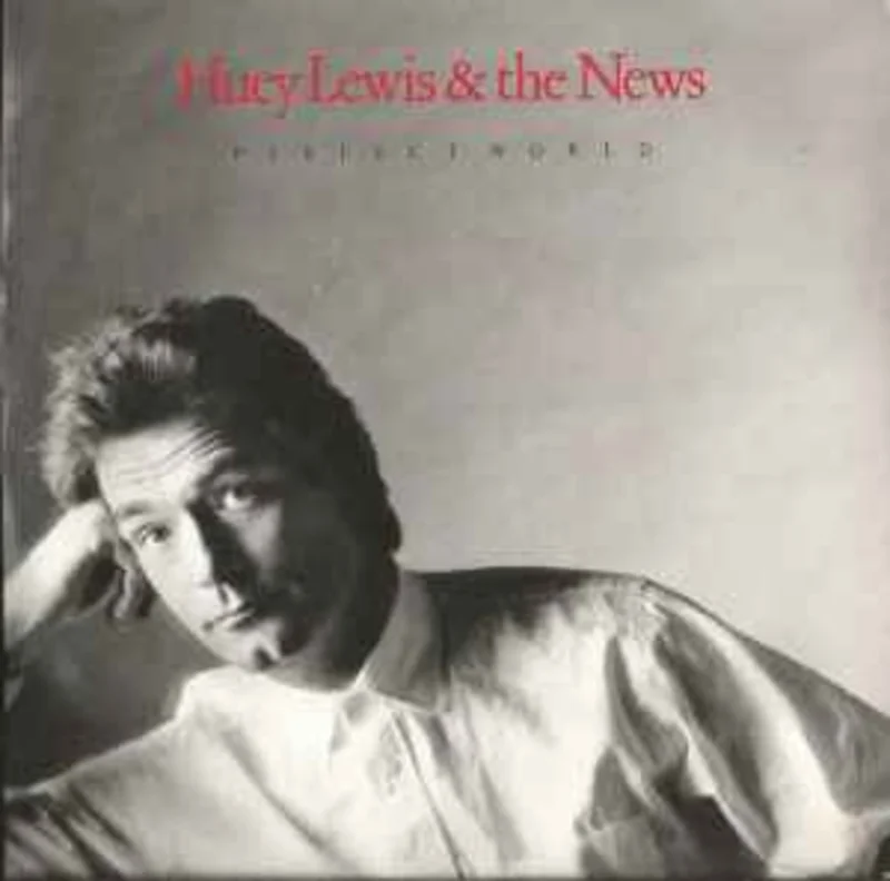 Huey Lewis & The News  Perfect World  (1988)     7"