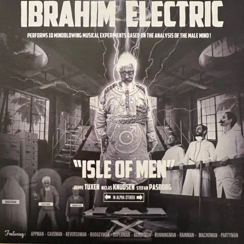 Ibrahim Electric  Isle Of Men  (2012)     CD
