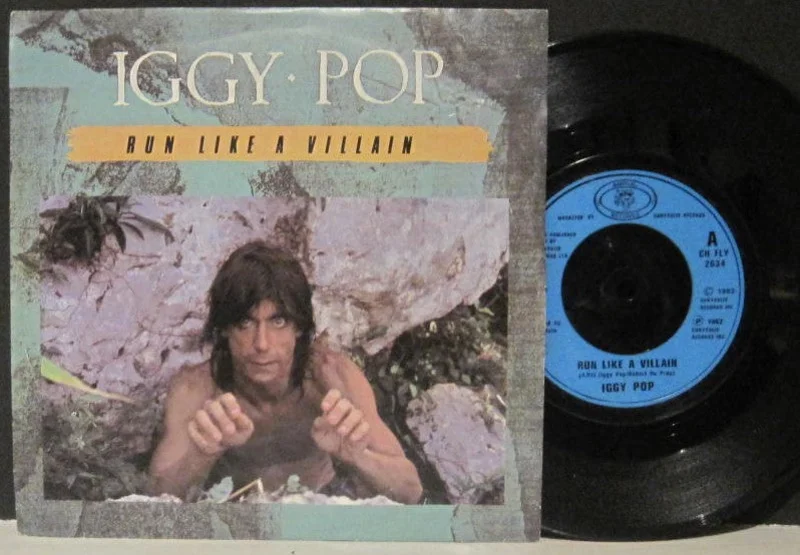 Iggy Pop - Run Like a Villain b/w Platonic