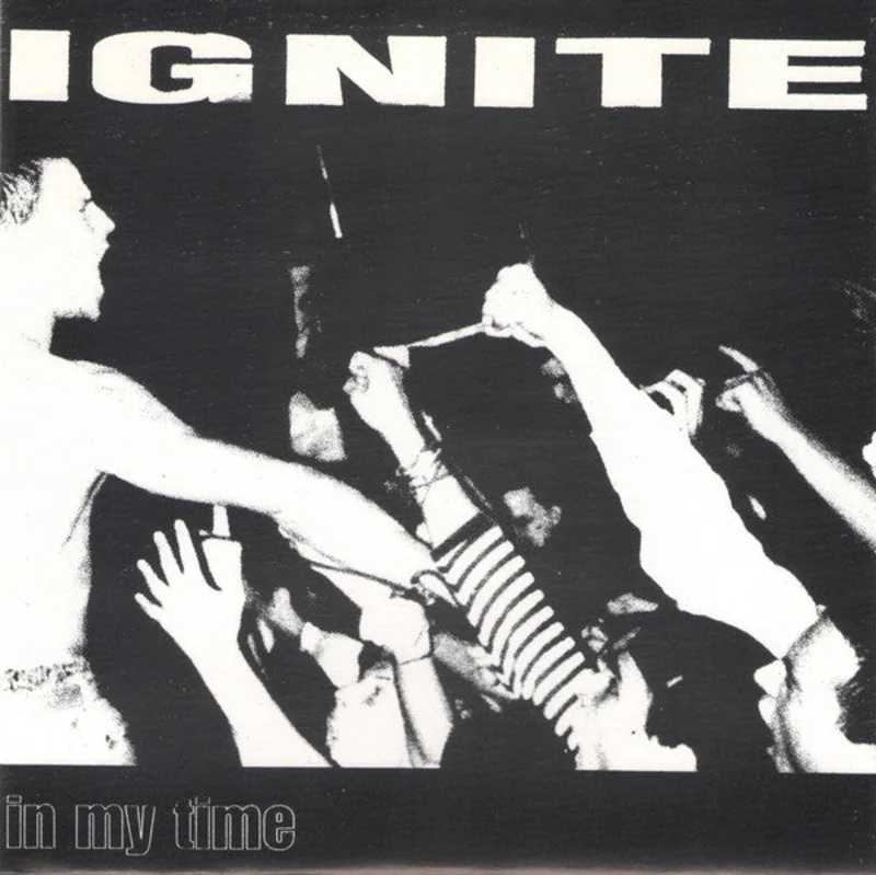 Ignite - In My Time USED 7"