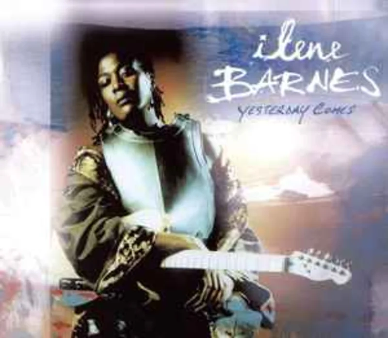 Ilene Barnes  Yesterday Comes  (2006)     CD